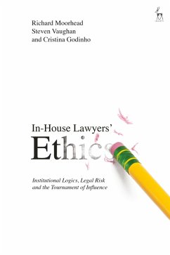 In-House Lawyers' Ethics (eBook, ePUB) - Moorhead, Richard; Vaughan, Steven; Godinho, Cristina