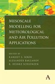 Mesoscale Modelling for Meteorological and Air Pollution Applications (eBook, PDF) Mesoscale Modelling for Meteorological and Air Pollution Applications (eBook, PDF)