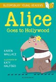 Alice Goes to Hollywood: A Bloomsbury Young Reader (eBook, PDF)