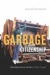 Garbage Citizenship (eBook, PDF) - Bild 1