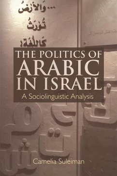 Politics of Arabic in Israel (eBook, ePUB) - Suleiman, Camelia