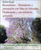 Reumatismo - Tratamiento y prevención con Sales de Schussler, Homeopatía y una nutrición apropiada (eBook, ePUB)