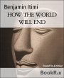 HOW THE WORLD WILL END (eBook, ePUB) - Bild 1