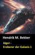 Jäger - Eroberer der Galaxis 1 (eBook,... - Bild 1