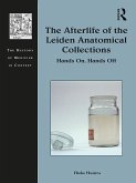 The Afterlife of the Leiden Anatomical Collections (eBook, ePUB)