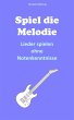 Spiel die Melodie (eBook, ePUB) - Bild 1