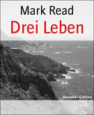 Drei Leben (eBook, ePUB)