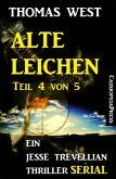 Alte Leichen, Teil 4 von 5 (Serial): Ein Jesse Trevellian Thriller (eBook, ePUB)