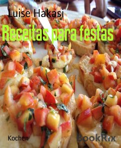 Receitas para festas (eBook, ePUB) - Hakasi, Luise