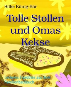 Tolle Stollen und Omas Kekse (eBook, ePUB) - König-Bär, Silke