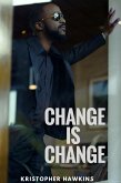 Change Is Change (eBook, ePUB)