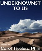 UNBEKNOWNST TO US (eBook, ePUB)