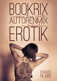 BookRix Autoren-Mix Erotik II (eBook, ePUB)