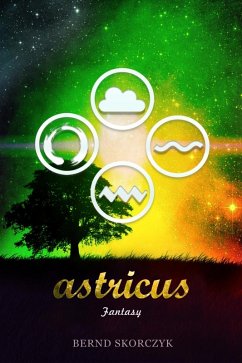 Astricus (eBook, ePUB) - Skorczyk, Bernd