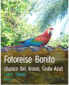 Fotoreise Bonito (eBook, ePUB) - Hakasi, Luise