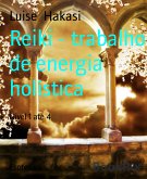 Reiki - trabalho de energia holística (eBook, ePUB)