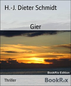 Gier (eBook, ePUB) - Schmidt, H. -J. Dieter