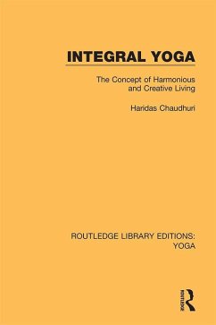Integral Yoga (eBook, PDF) - Chaudhuri, Haridas