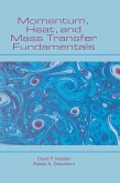 Momentum, Heat, and Mass Transfer Fundamentals (eBook, PDF)