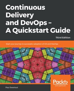 Continuous Delivery and DevOps - A Quickstart Guide (eBook, ePUB) - Swartout, Paul