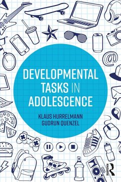 Developmental Tasks in Adolescence (eBook, ePUB) - Hurrelmann, Klaus; Quenzel, Gudrun