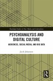 Psychoanalysis and Digital Culture (eBook, PDF)
