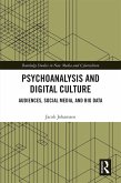 Psychoanalysis and Digital Culture (eBook, PDF) Psychoanalysis and Digital Culture (eBook, PDF)