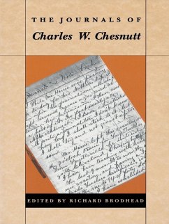 Journals of Charles W. Chesnutt (eBook, PDF) - Charles W. Chesnutt, Chesnutt