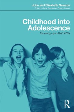 Childhood into Adolescence (eBook, ePUB) - Newson, John; Newson, Elizabeth
