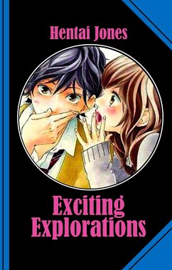 Exciting Explorations (eBook, ePUB) - Jones, Hentai