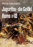 Jugurtha - die Geißel Roms #12 (eBook, ePUB)