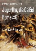 Jugurtha, die Geißel Roms #6 (eBook, ePUB)