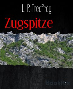 Zugspitze (eBook, ePUB) - P. Treefrog, L.