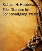 Zehn Stunden bis Sonnenaufgang Western (eBook, ePUB)