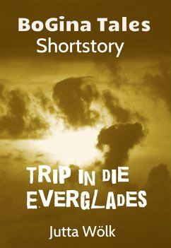 Trip in die Everglades (eBook, ePUB) - Wölk, Jutta