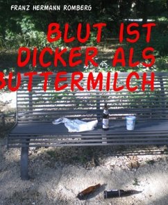 Blut ist dicker als Buttermilch (eBook, ePUB) - Romberg, Franz Hermann