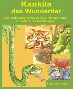 Kankila, das Wundertier (eBook, ePUB) - Bindernagel, Michaela