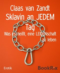 Sklavin an JEDEM Tag (eBook, ePUB) - van Zandt, Claas