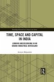 Time, Space and Capital in India (eBook, ePUB)