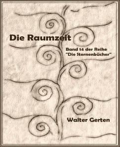 Die Sternenbücher Band 14 Die Raumzeit (eBook, ePUB) - Gerten, Walter