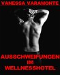 Ausschweifungen im Wellnesshotel... - Bild 1