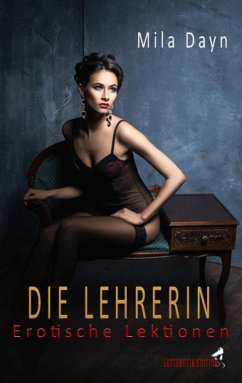 Die Lehrerin (eBook, ePUB) - Dayn, Mila