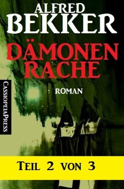 Dämonenrache, Teil 2 von 3 (eBook, ePUB) - Bekker, Alfred