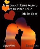 Man braucht keine Augen, um zu sehen Teil 2 (eBook, ePUB)