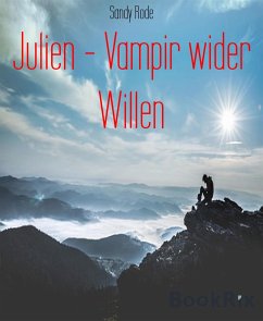 Julien - Vampir wider Willen (eBook, ePUB) - Rode, Sandy