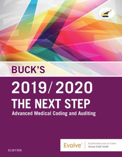 Buck's The Next Step: Advanced Medical Coding and Auditing, 2019/2020 Edition (eBook, ePUB) Buck's The Next Step: Advanced Medical Coding and Auditing, 2019/2020 Edition (eBook, ePUB)