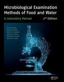 Microbiological Examination Methods of Food and Water (eBook, PDF) Microbiological Examination Methods of Food and Water (eBook, PDF)