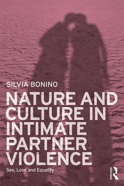 Nature and Culture in Intimate Partner Violence (eBook, ePUB) - Bonino, Silvia