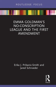 Cover Emma Goldman's No-Conscription League and the First Amendment (eBook, PDF)