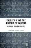 Education and the Pursuit of Wisdom (eBook, PDF)